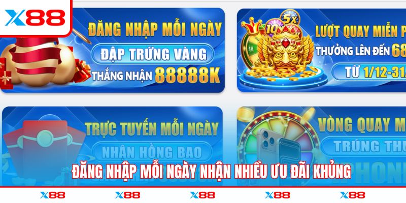 Đăng nhập mỗi ngày nhận nhiều ưu đãi khủng